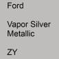 Preview: Ford, Vapor Silver Metallic, ZY.